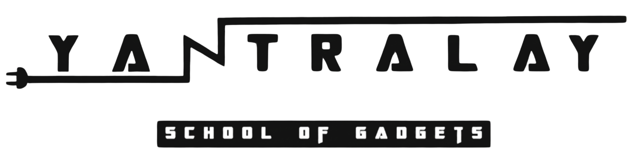 Yantralay - School Of Gadgets